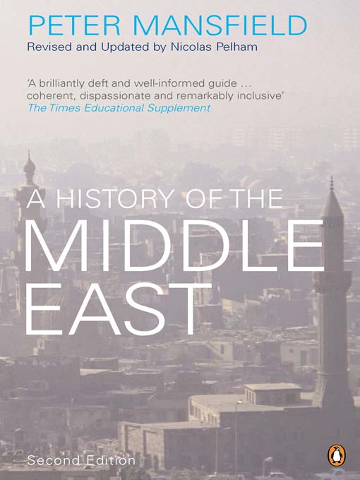 Title details for A History of the Middle East by Peter Mansfield - Available
